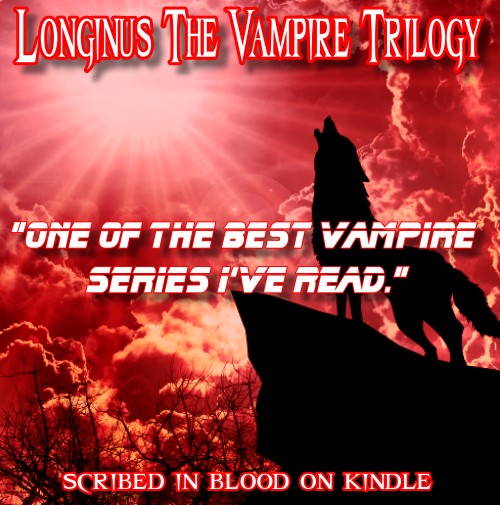 Longinus the Vampire Book Trilogy 5